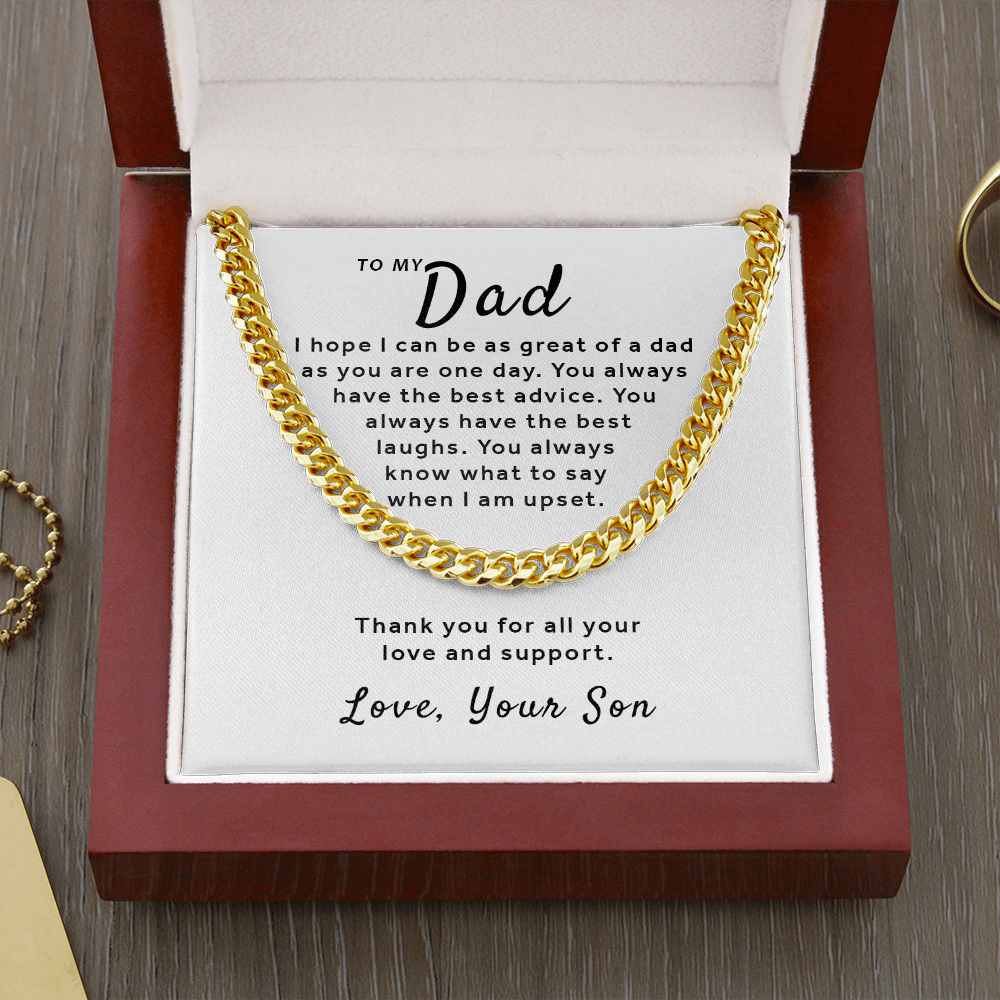 Gift For Dad From Son - Be As Great As You Cuban Link Chain