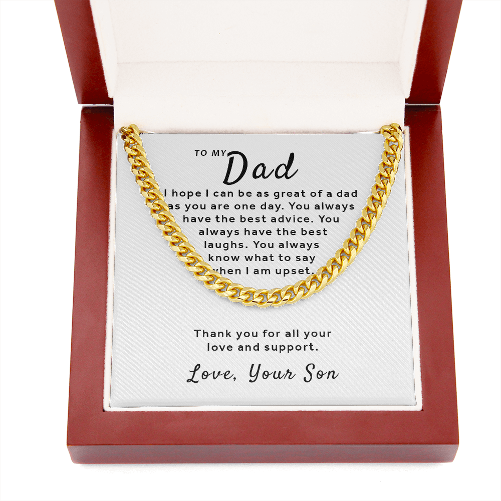 Gift For Dad From Son - Be As Great As You Cuban Link Chain