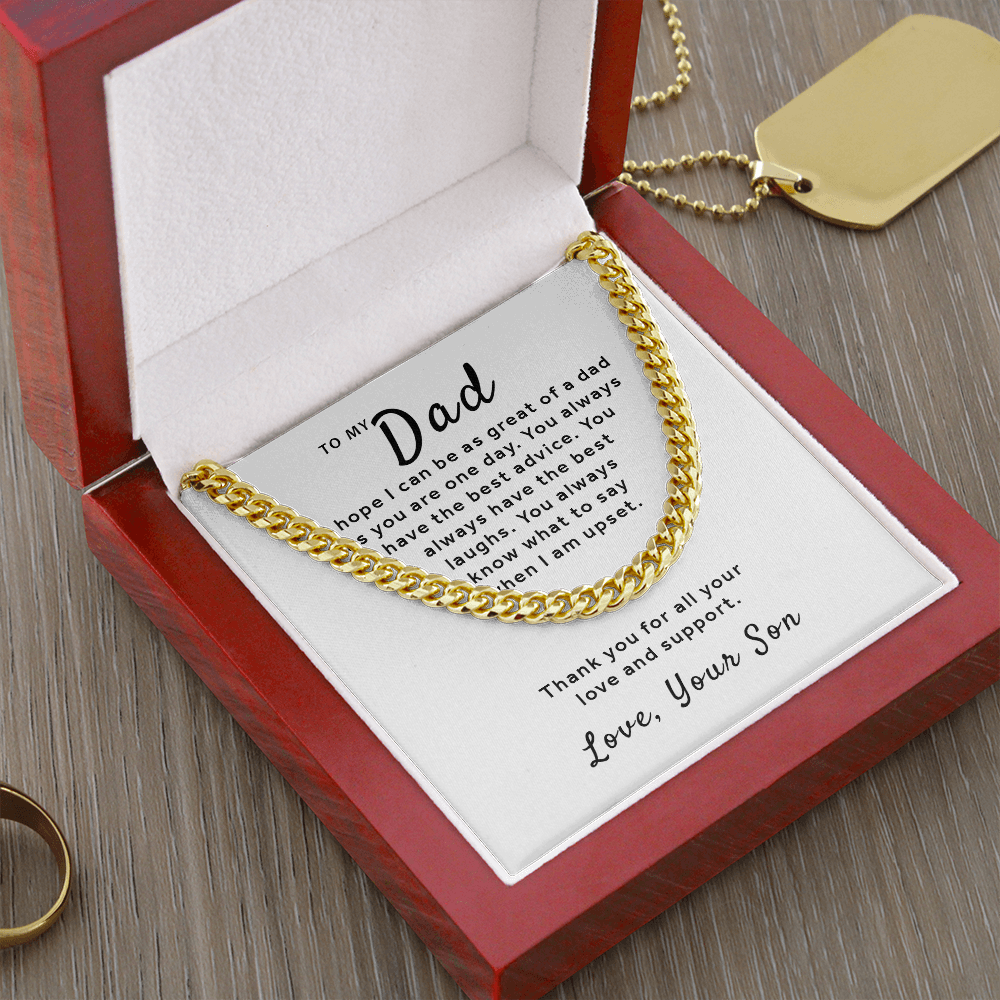 Gift For Dad From Son - Be As Great As You Cuban Link Chain