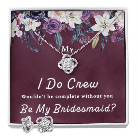 Bridesmaid Proposal Gift - I Do Crew Love Knot Necklace & Earring Set