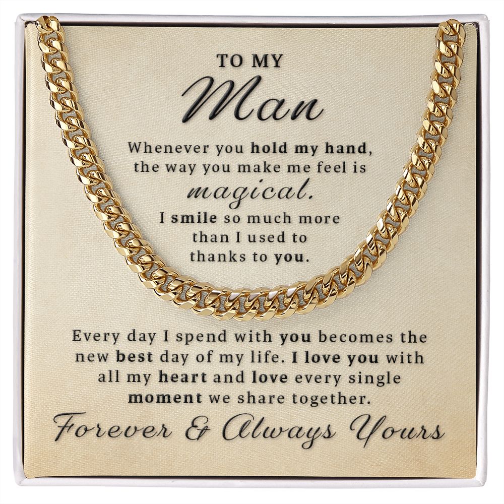 Gift For My Man - Make Me Feel Magical Cuban Link Chain