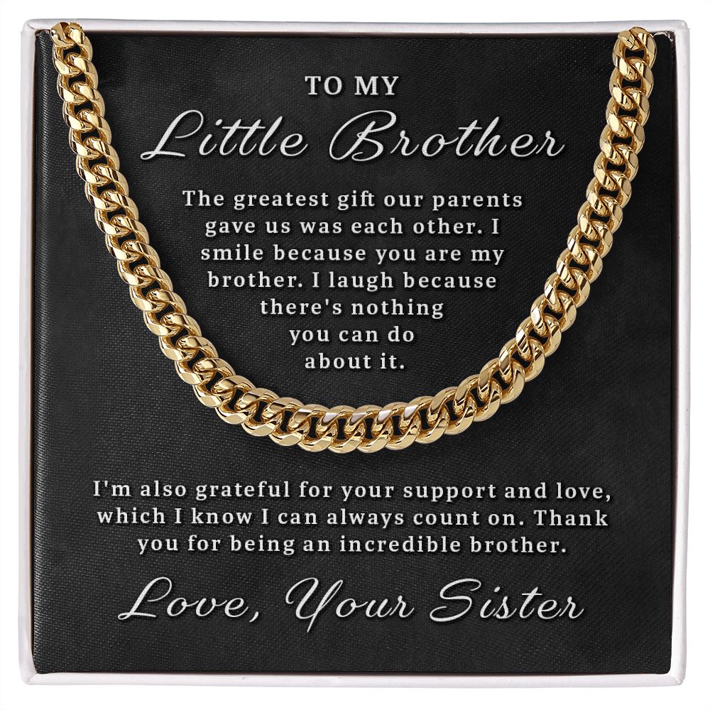 Gift for Little Brother - You Are My Brother Cuban Link Chain