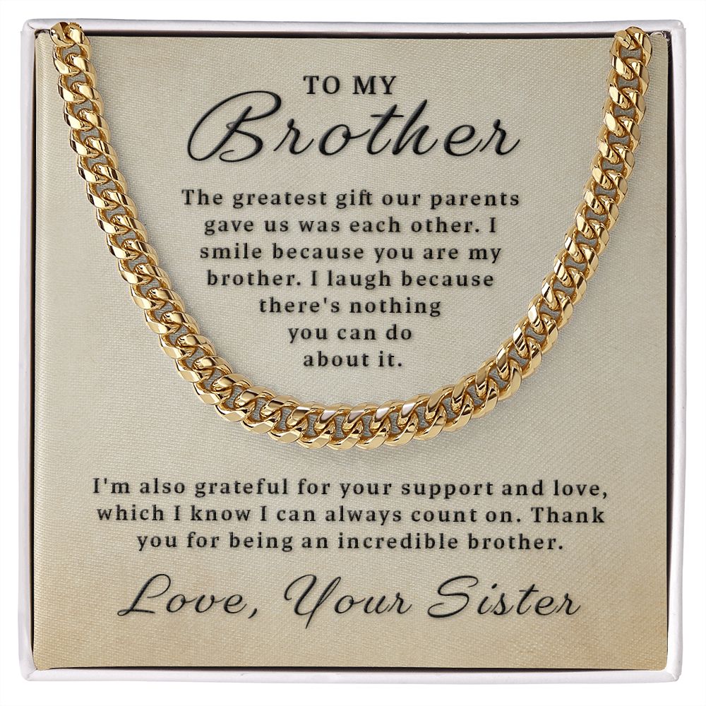 Gift for Brother - You Are My Brother Cuban Link Chain