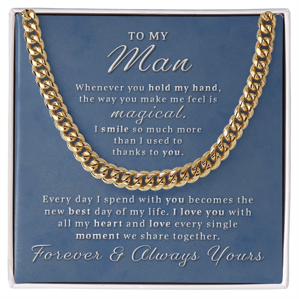 Gift For My Man - Make Me Feel Magical Cuban Link Chain