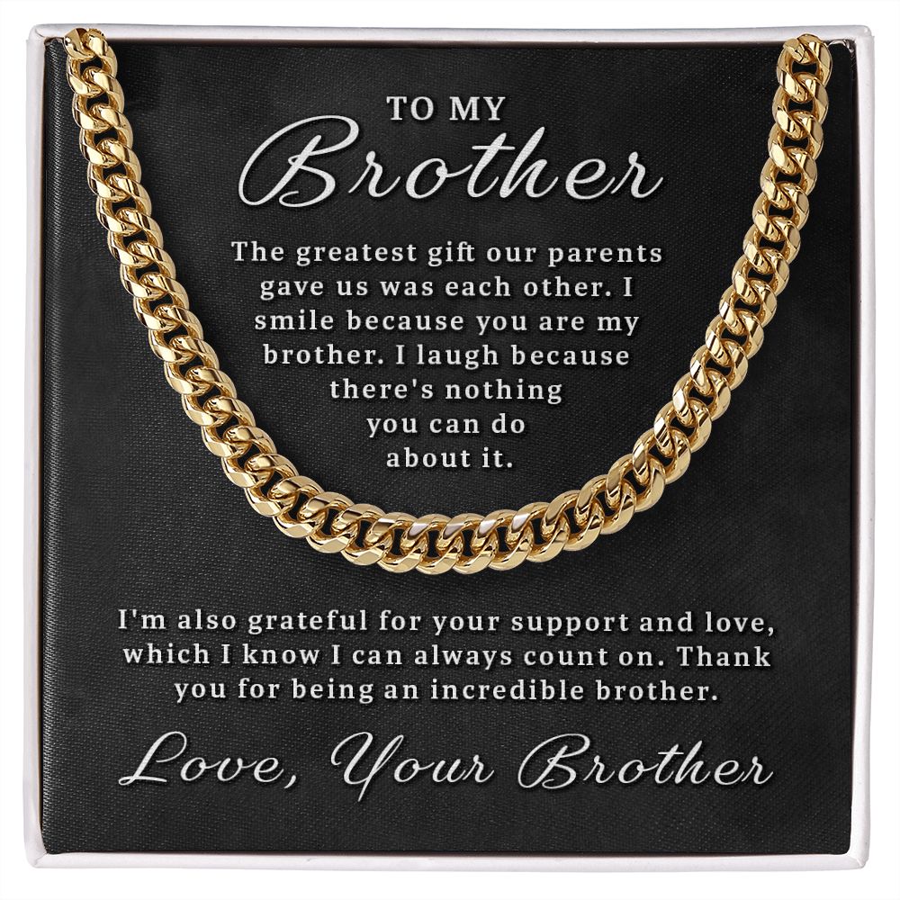 Gift for Brother - You Are My Brother Cuban Link Chain