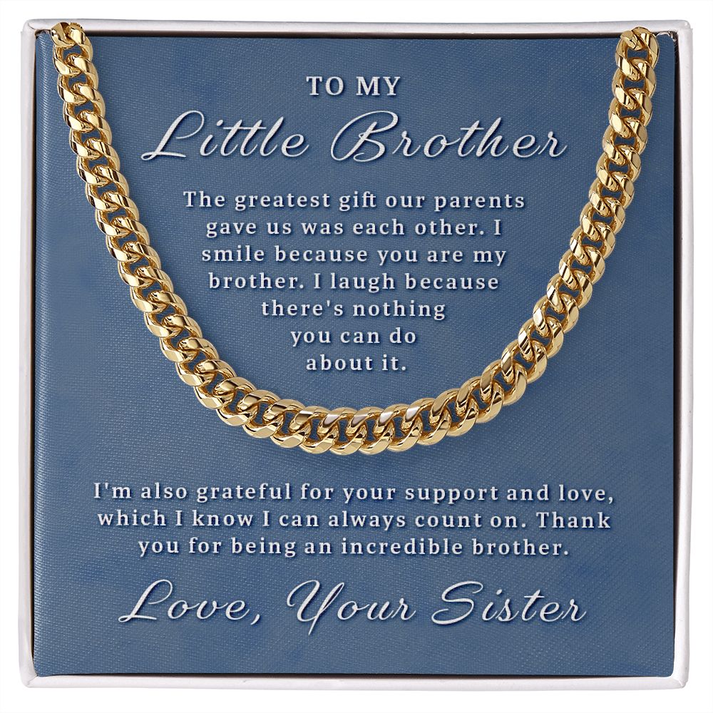 Gift for Little Brother - You Are My Brother Cuban Link Chain