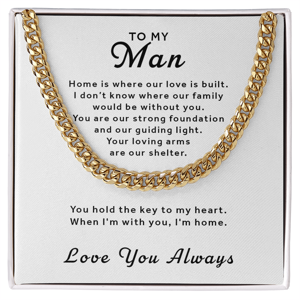 Gift For My Man - With You I'm Home Cuban Link Chain