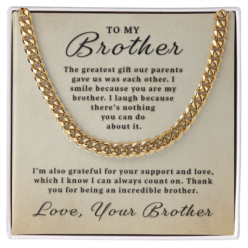 Gift for Brother - You Are My Brother Cuban Link Chain