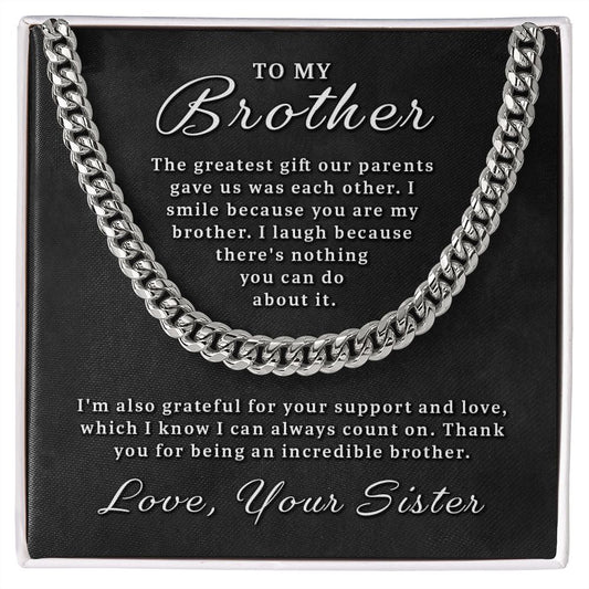 Gift for Brother - You Are My Brother Cuban Link Chain