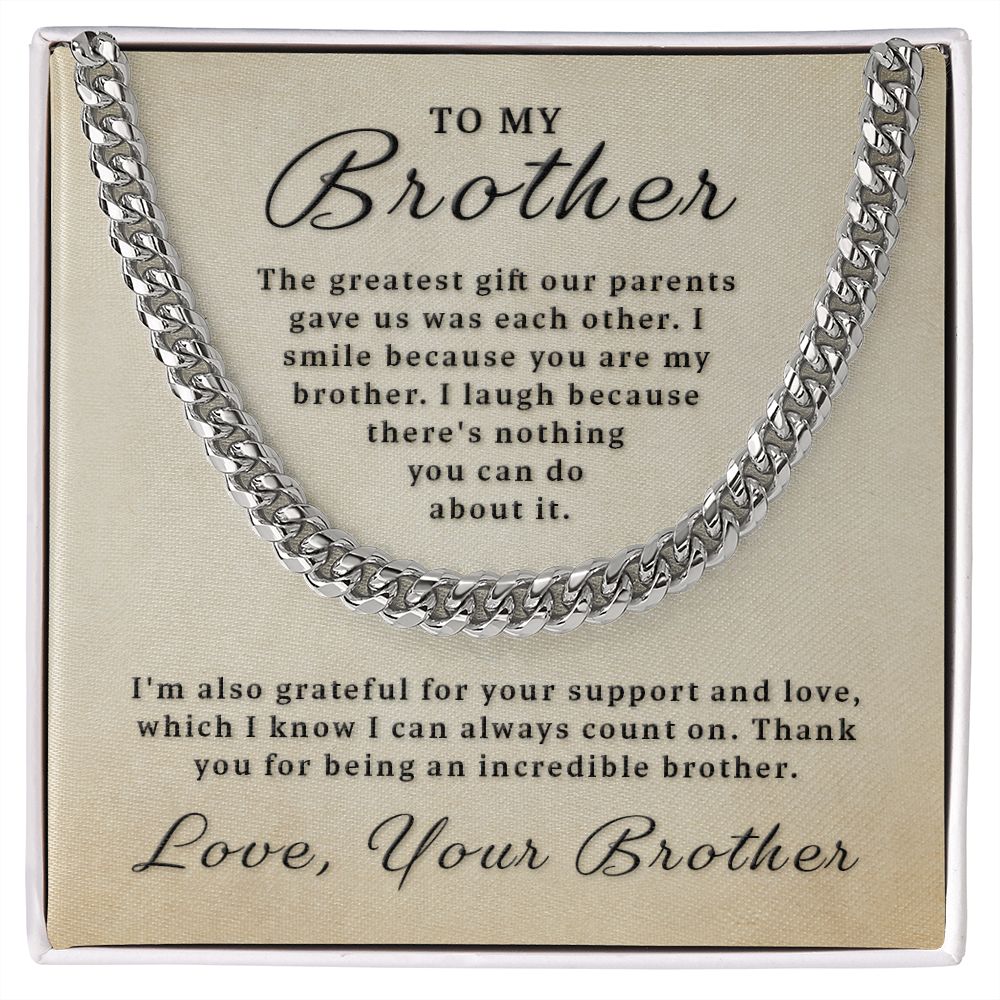 Gift for Brother - You Are My Brother Cuban Link Chain