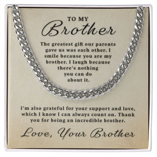 Gift for Brother - You Are My Brother Cuban Link Chain