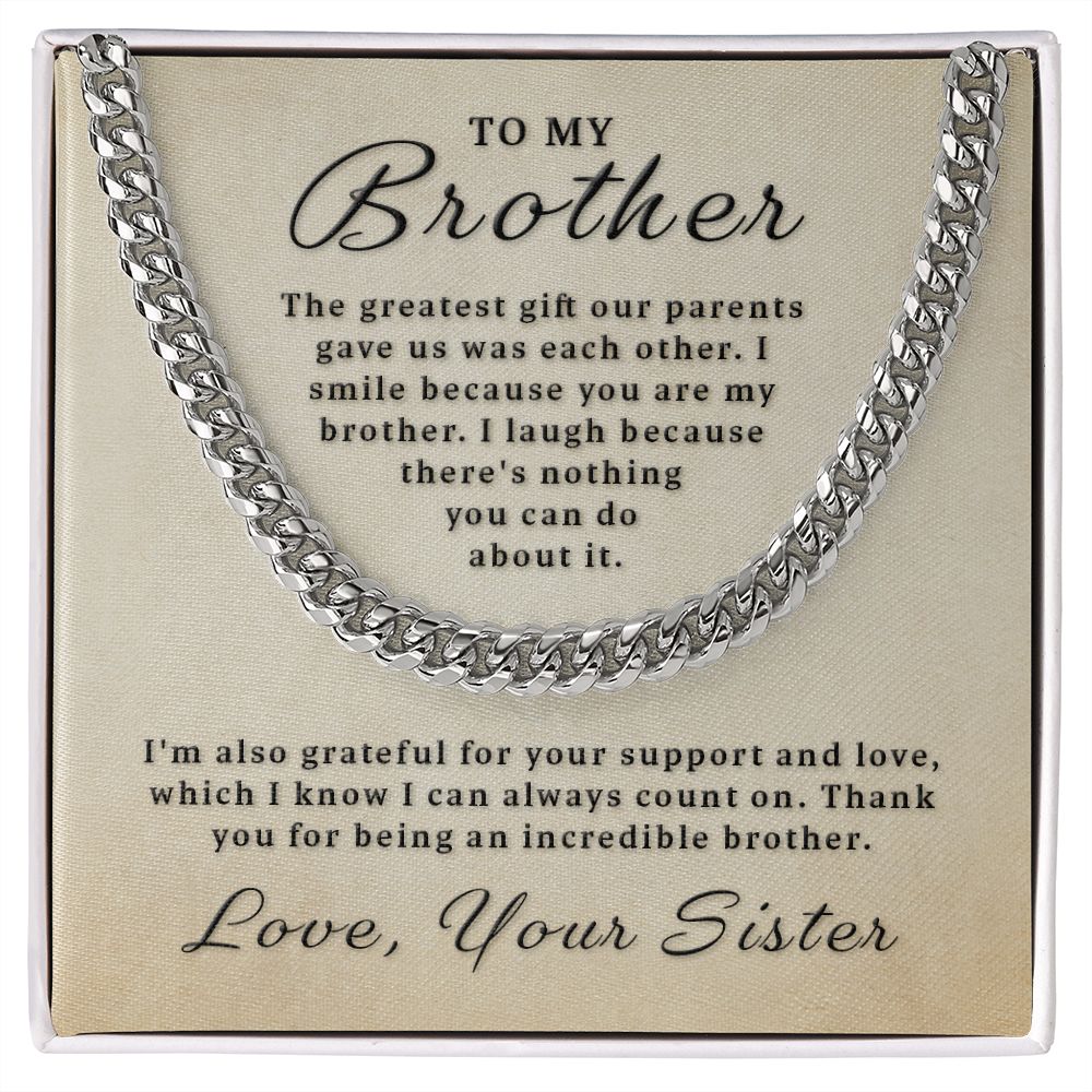 Gift for Brother - You Are My Brother Cuban Link Chain