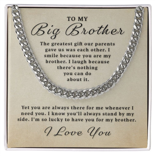 Gift for Big Brother - You Are My Brother Cuban Link Chain