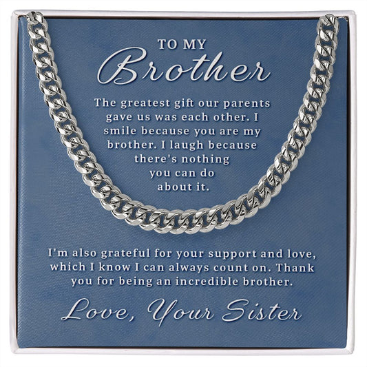 Gift for Brother - You Are My Brother Cuban Link Chain