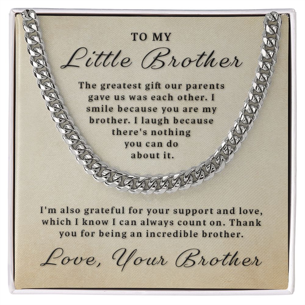 Gift for Little Brother - You Are My Brother Cuban Link Chain