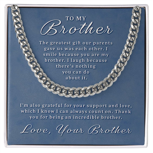 Gift for Brother - You Are My Brother Cuban Link Chain