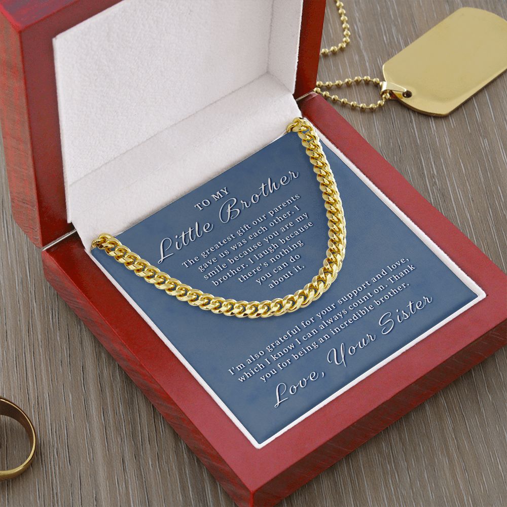 Gift for Little Brother - You Are My Brother Cuban Link Chain