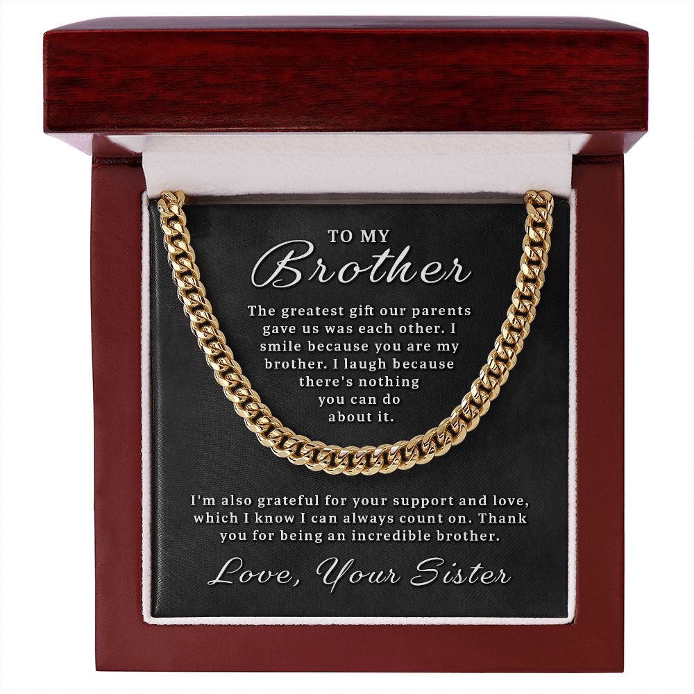 Gift for Brother - You Are My Brother Cuban Link Chain