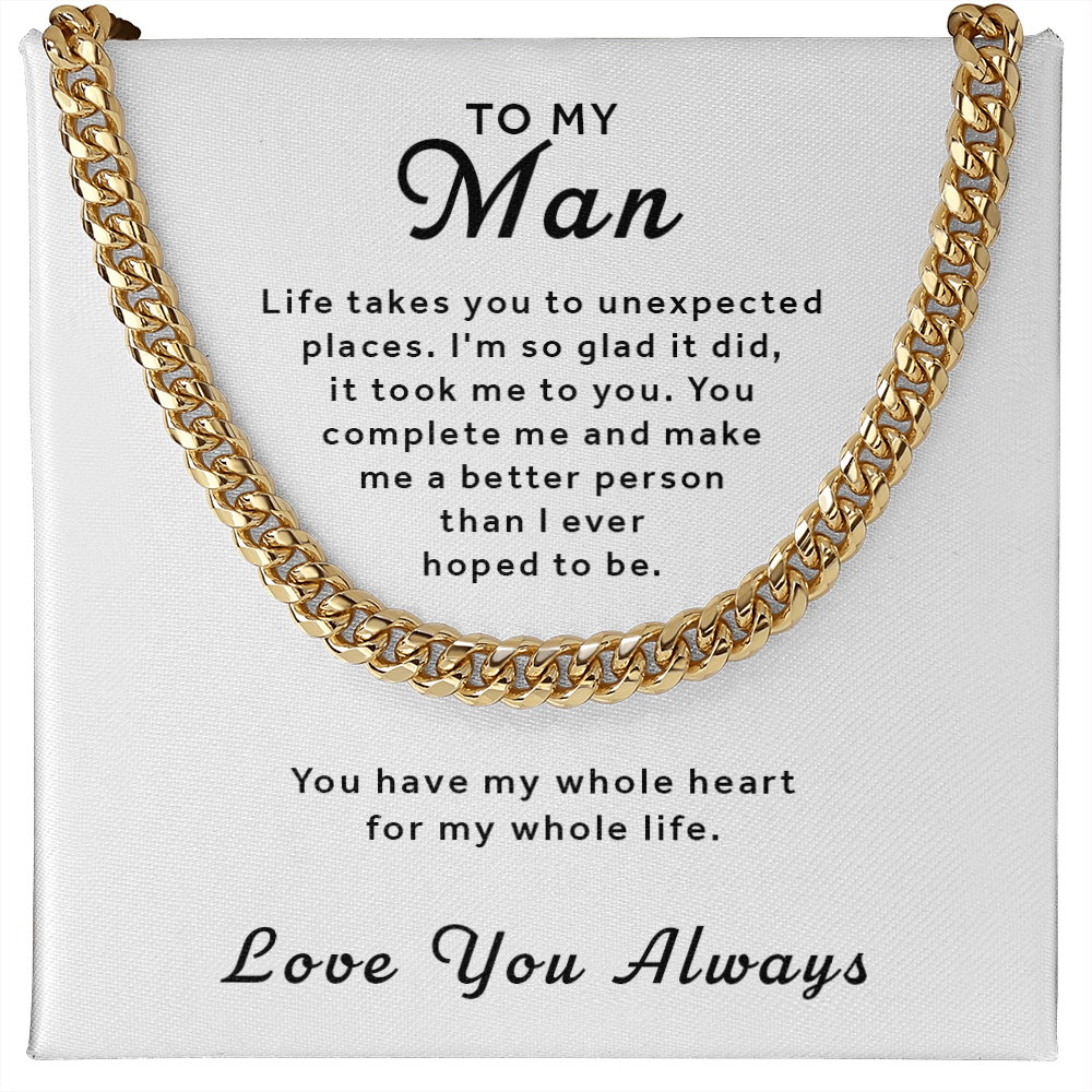 Gift For My Man - Life Took Me to You Cuban Link Chain