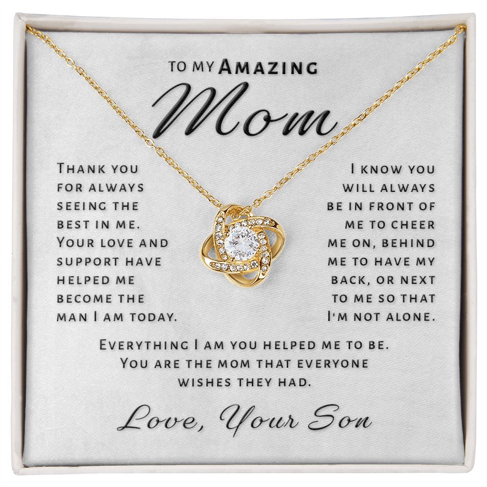 Gift for Mom From Son - Everything I Am Love Knot Necklace