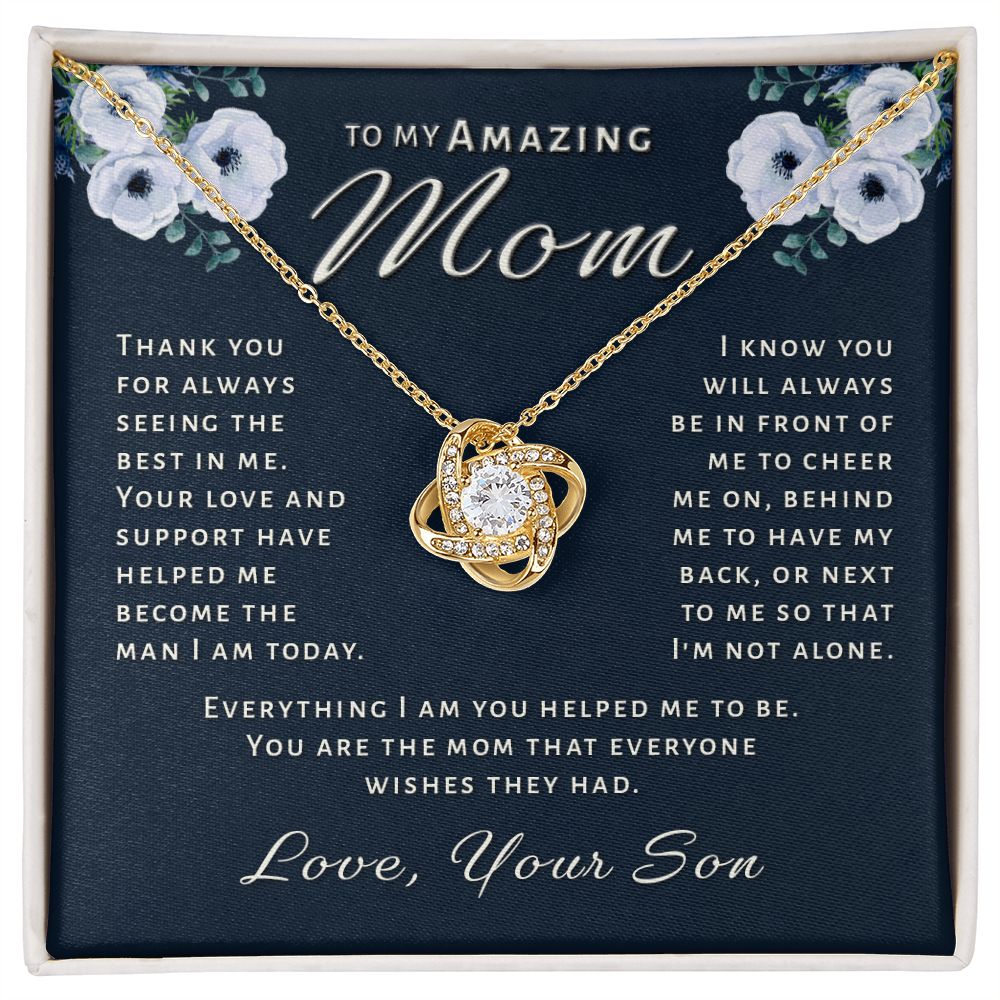 Gift for Mom From Son - Everything I Am Love Knot Necklace