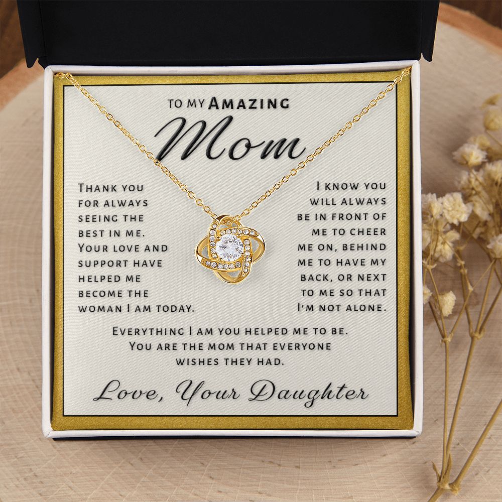 Gift for Mom From Daughter - Everything I Am Love Knot Necklace