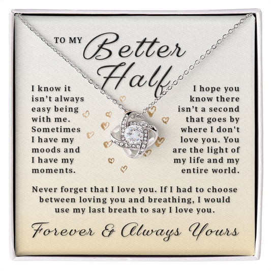 Gift For My Better Half - My Last Breath Love Knot Necklace