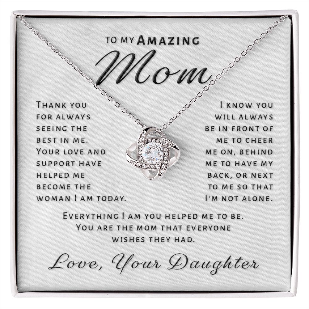 Gift for Mom From Daughter - Everything I Am Love Knot Necklace