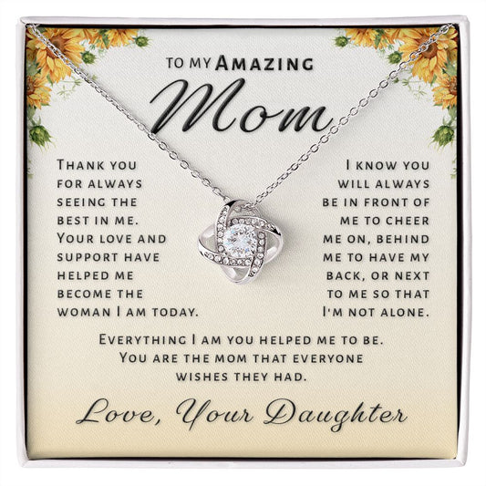 Gift for Mom From Daughter - Everything I Am Love Knot Necklace