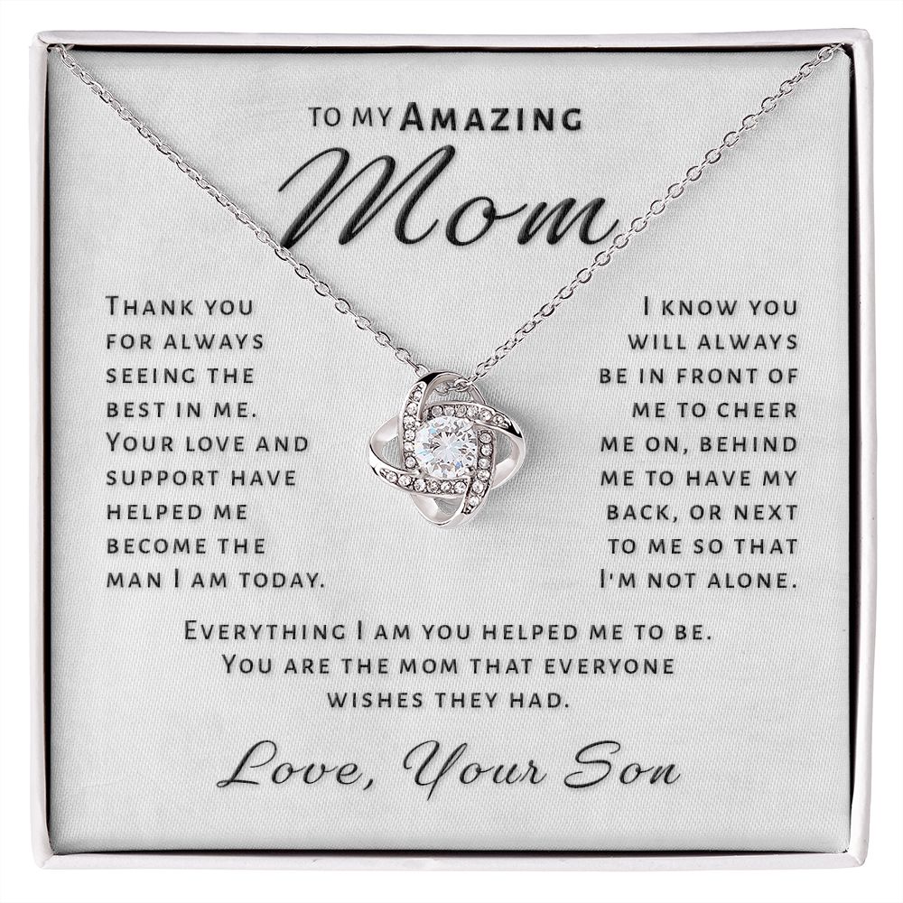 Gift for Mom From Son - Everything I Am Love Knot Necklace