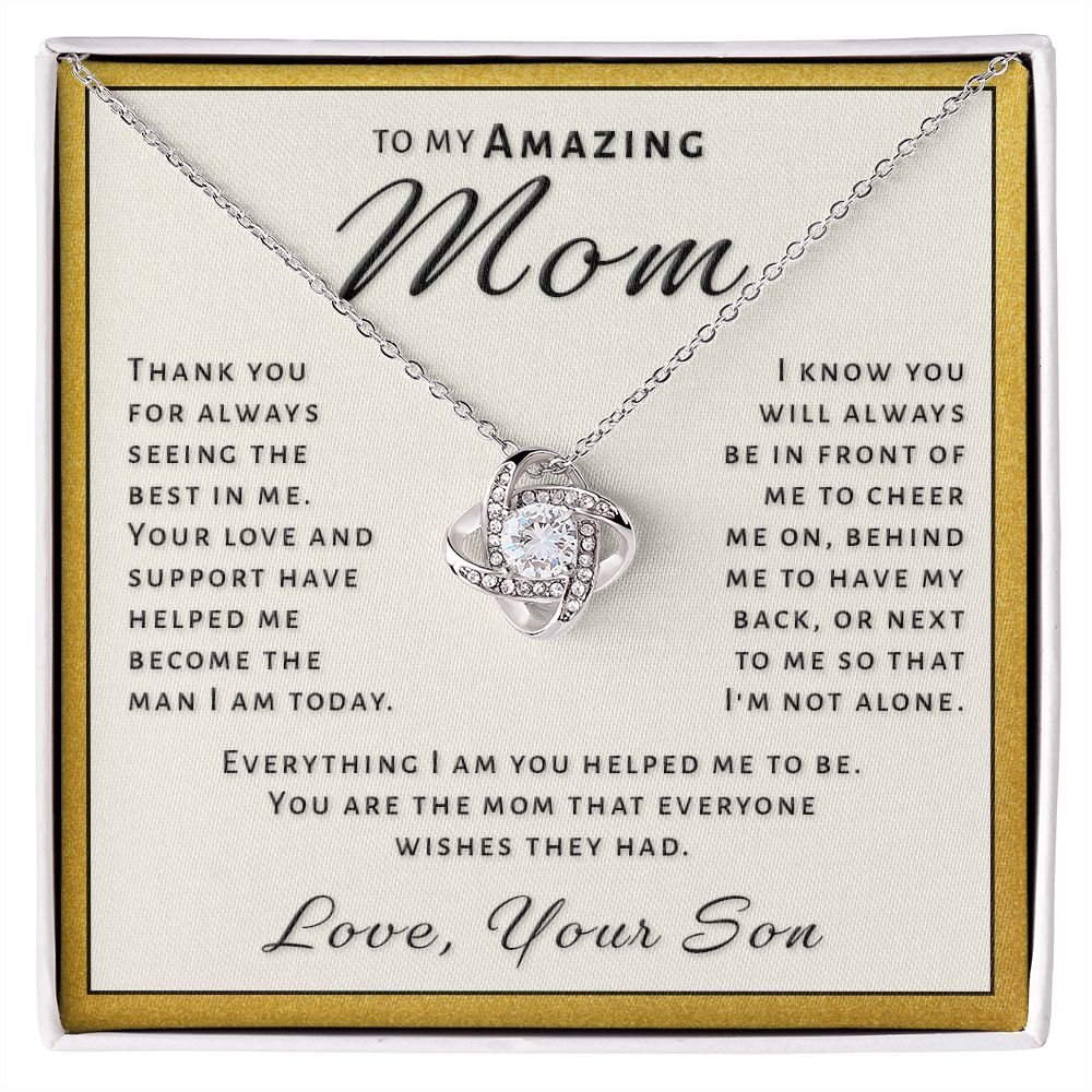 Gift for Mom From Son - Everything I Am Love Knot Necklace