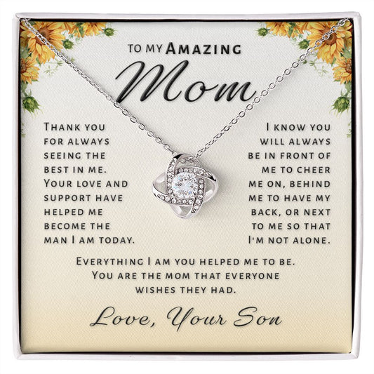 Gift for Mom From Son - Everything I Am Love Knot Necklace