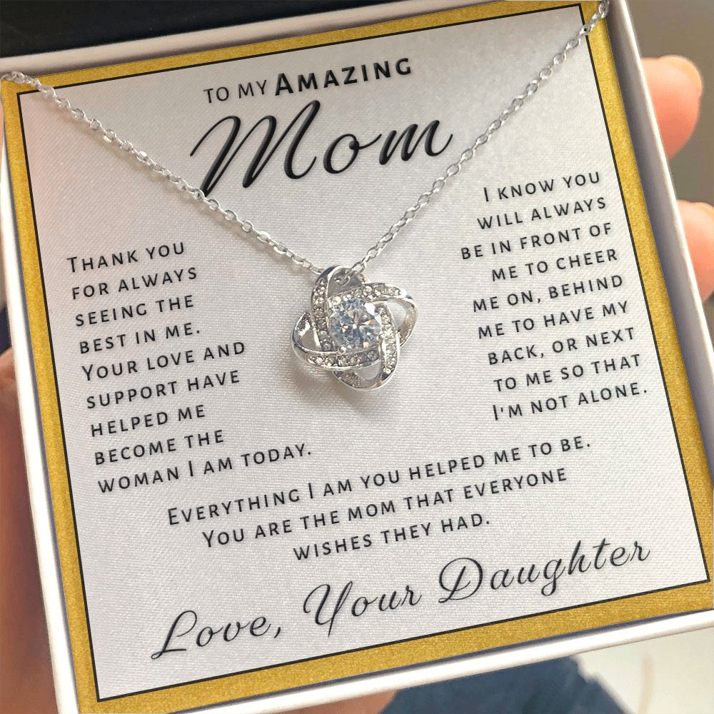 Gift for Mom From Daughter - Everything I Am Love Knot Necklace