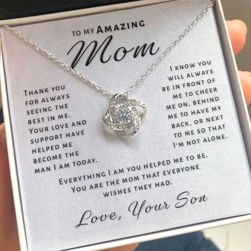 Gift for Mom From Son - Everything I Am Love Knot Necklace