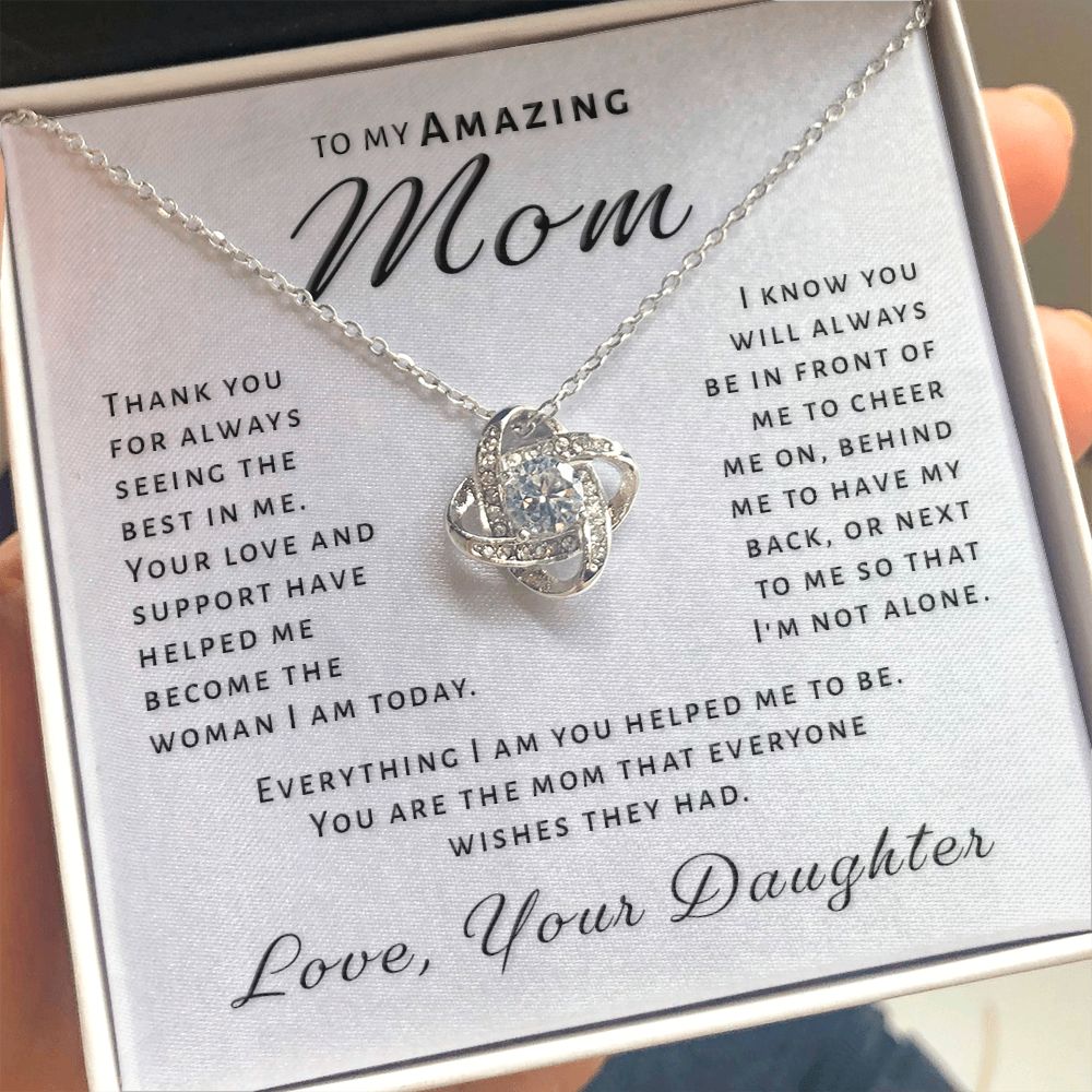 Gift for Mom From Daughter - Everything I Am Love Knot Necklace