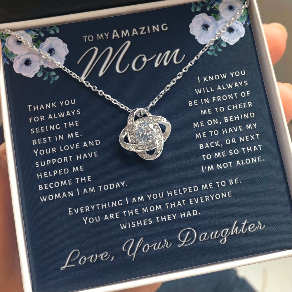 Gift for Mom From Daughter - Everything I Am Love Knot Necklace